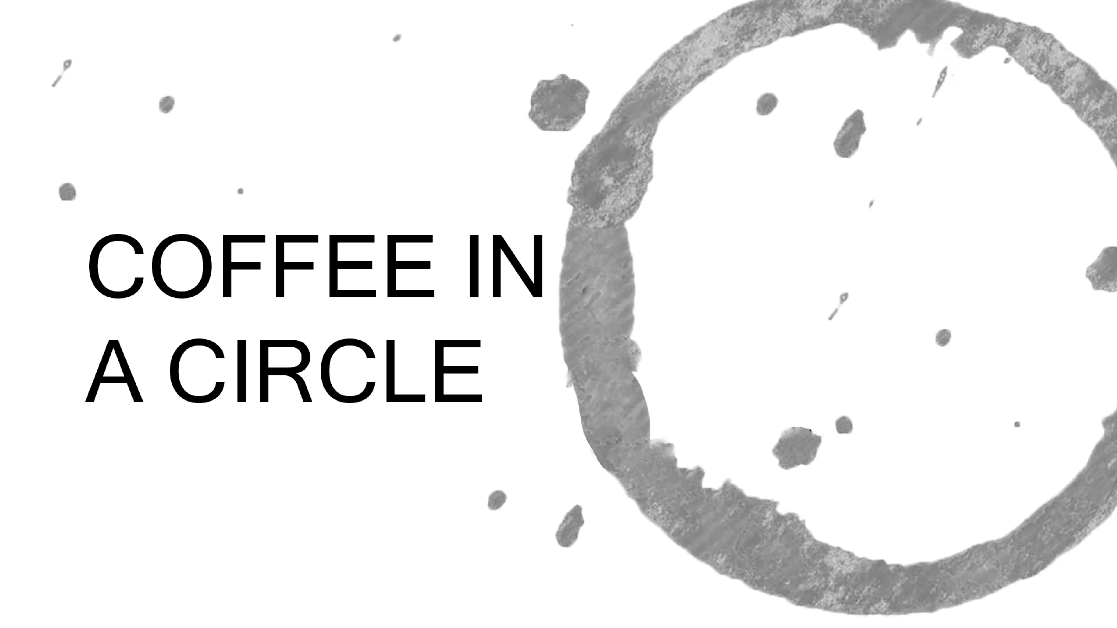 Coffee in a Circle poster